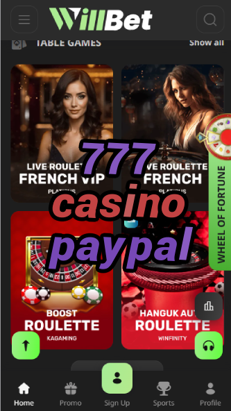777 Casino PayPal - PayPal Casino Deposits-casinoorder.vip